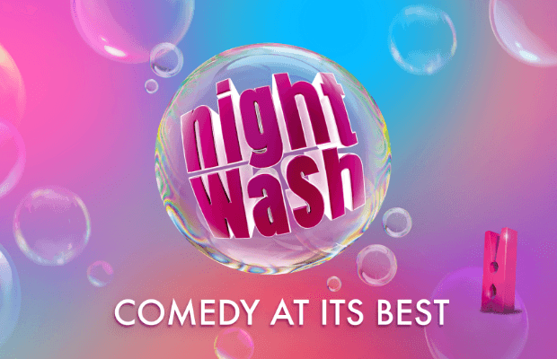 Bunte Grafik mit schwebenden Seifenblasen und dem Schriftzug ‚night wash‘ sowie dem Untertitel ‚Comedy at its best‘.