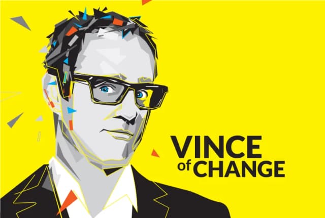 VINCE OF CHANGE